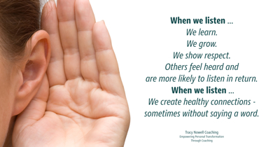 Listening: Leading with Your Ears